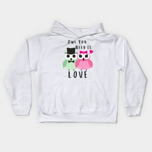 Owl You Need Is Love Kids Hoodie